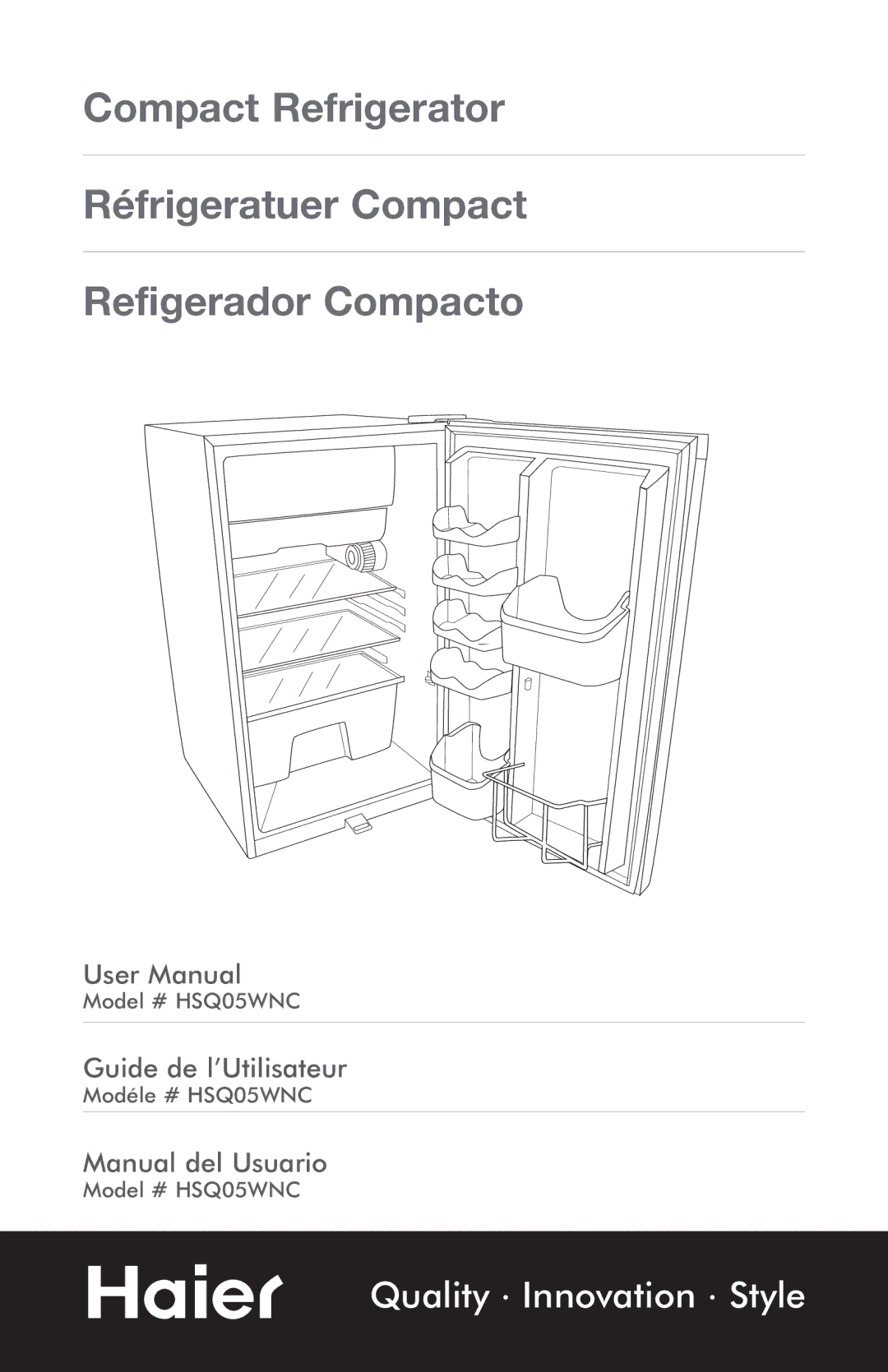 Haier HSQ05WNC user manual Quality Innovation Style 