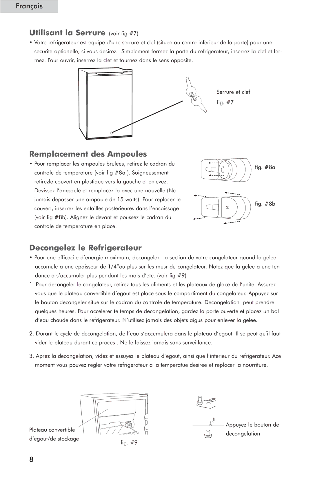 Haier HSQ05WNC user manual Utilisant la Serrure voir fig #7, Remplacement des Ampoules, Decongelez le Refrigerateur 