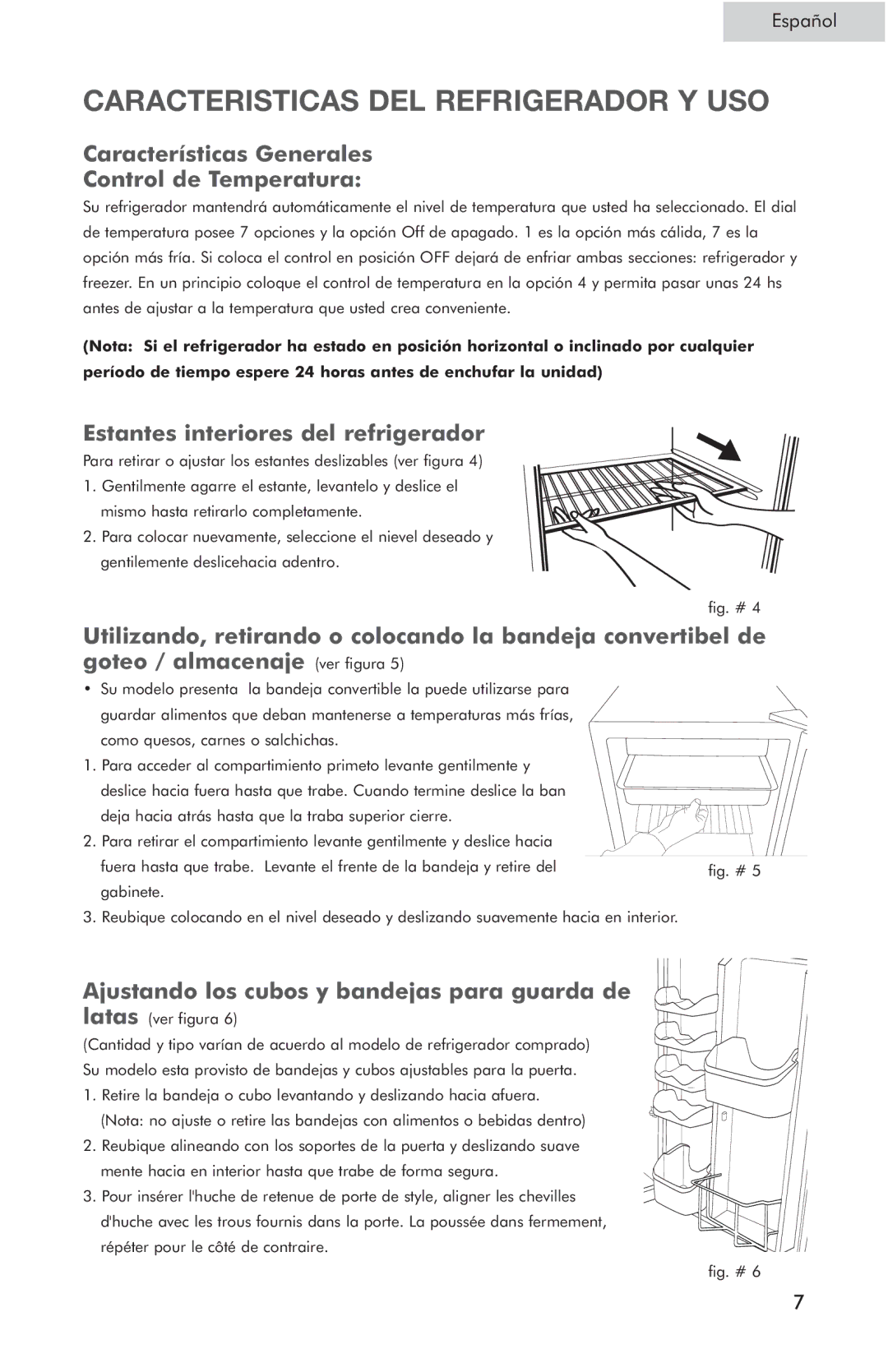 Haier HSQ05WNC user manual Caracteristicas DEL Refrigerador Y USO, Características Generales Control de Temperatura 