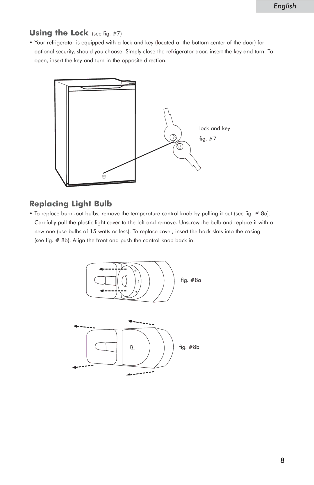 Haier HSQ05WNC user manual Using the Lock see fig. #7, Replacing Light Bulb 