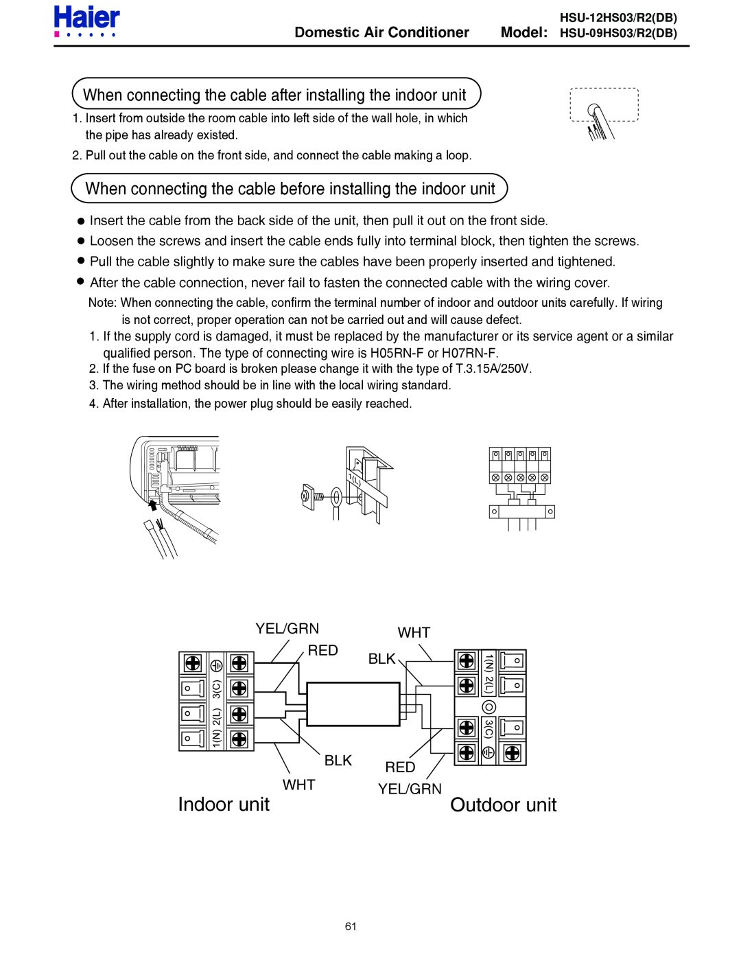 Haier HSU-12HS03/R2DB service manual Indoor unit, Outdoor unit, When connecting the cable after installing the indoor unit 