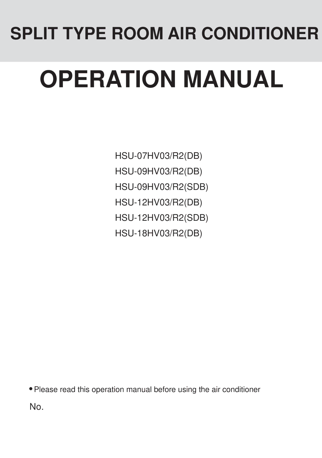 Haier HSU-12HV03/R2(SDB), HSU-09HV03/R2(SDB) operation manual Split Type Room AIR Conditioner 