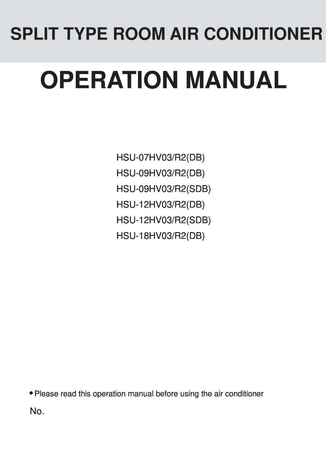 Haier HSU-12HV03/R2(SDB) operation manual HSU-07HV03/R2DB HSU-09HV03/R2DB HSU-09HV03/R2SDB HSU-12HV03/R2DB 