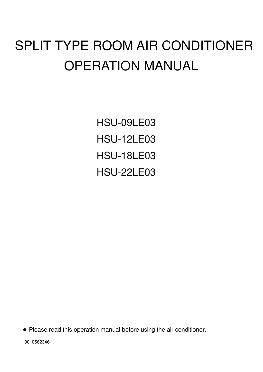 Haier HSU-12LE03, HSU-09LE03, HSU-18LE03, HSU-22LE03 operation manual Split Type Room AIR Conditioner 