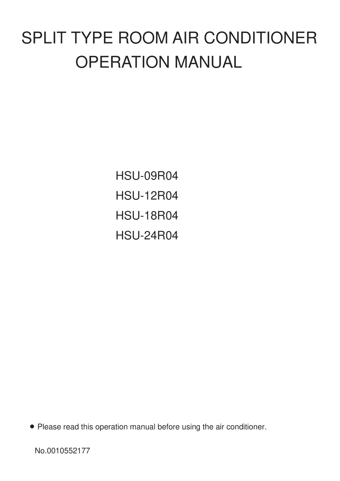 Haier HSU-12R04, HSU-09R04, HSU-24R04, HSU-18R04 operation manual Split Type Room AIR Conditioner 