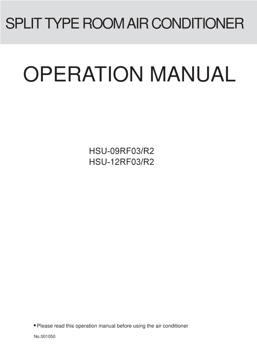 Haier HSU-12RF03/R2, HSU-09RF03/R2 operation manual Split Type Room AIR Conditioner 