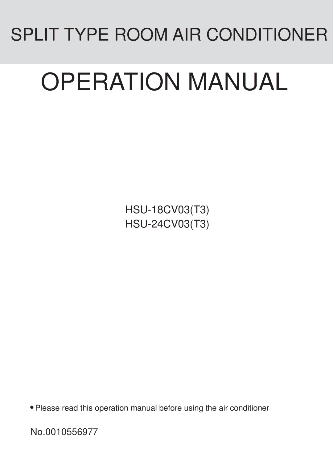 Haier HSU-24CV03(T3), HSU-18CV03(T3) operation manual HSU-18CV03T3 HSU-24CV03T3, No.0010556977 