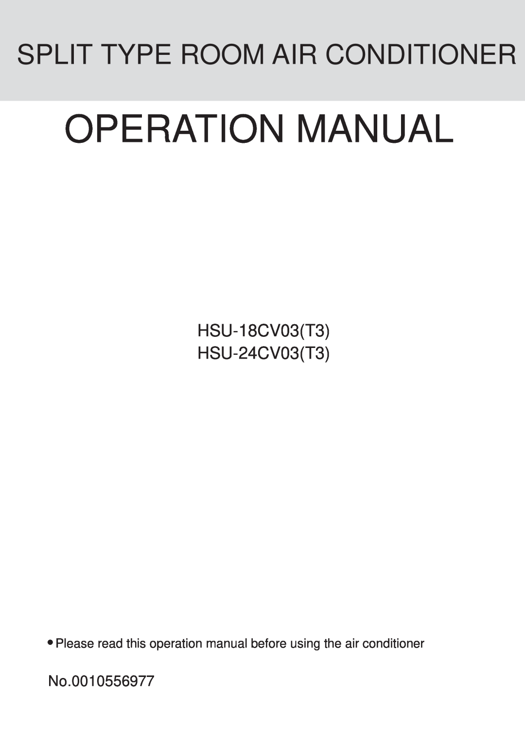 Haier HSU-24CV03(T3) operation manual HSU-18CV03T3 HSU-24CV03T3, No.0010556977, Split Type Room Air Conditioner 