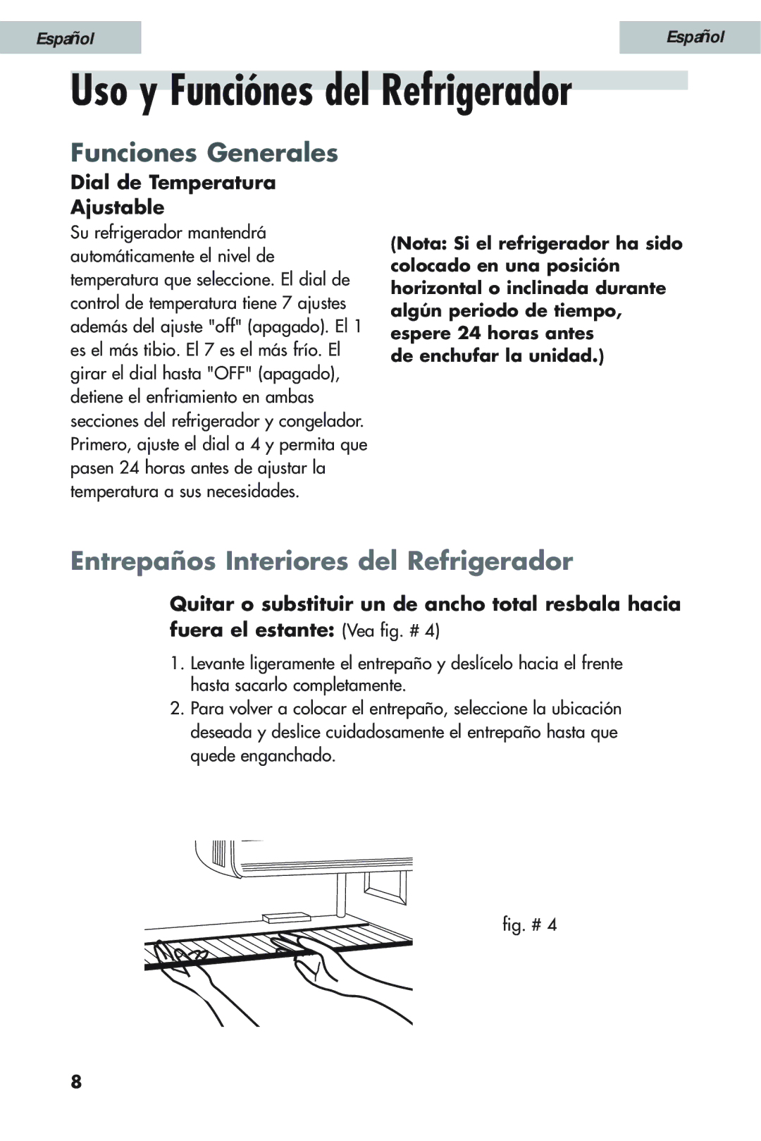 Haier HSW02C user manual Uso y Funciónes del Refrigerador, Dial de Temperatura Ajustable 