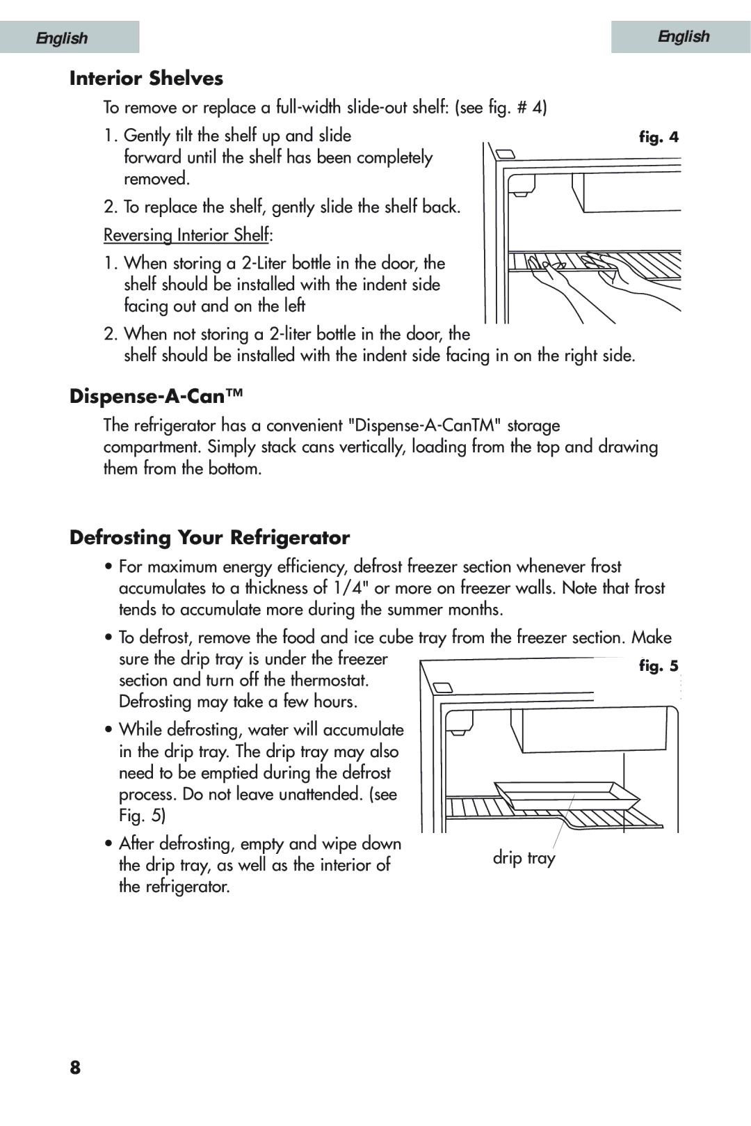 Haier HSW02C user manual Interior Shelves, Dispense-A-Can, Defrosting Your Refrigerator 