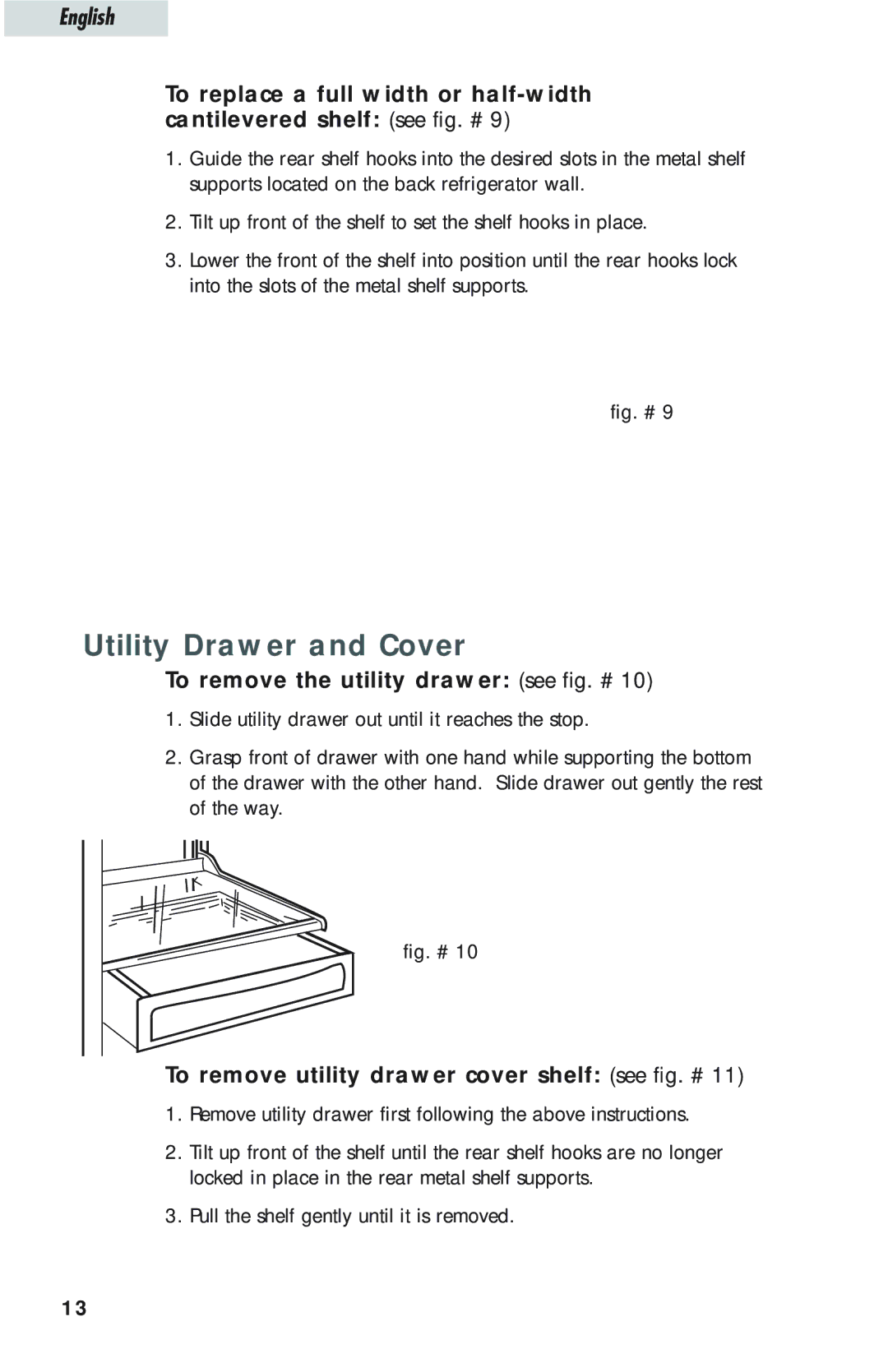 Haier HTQ21JAARSS warranty Utility Drawer and Cover, To remove the utility drawer see fig. # 