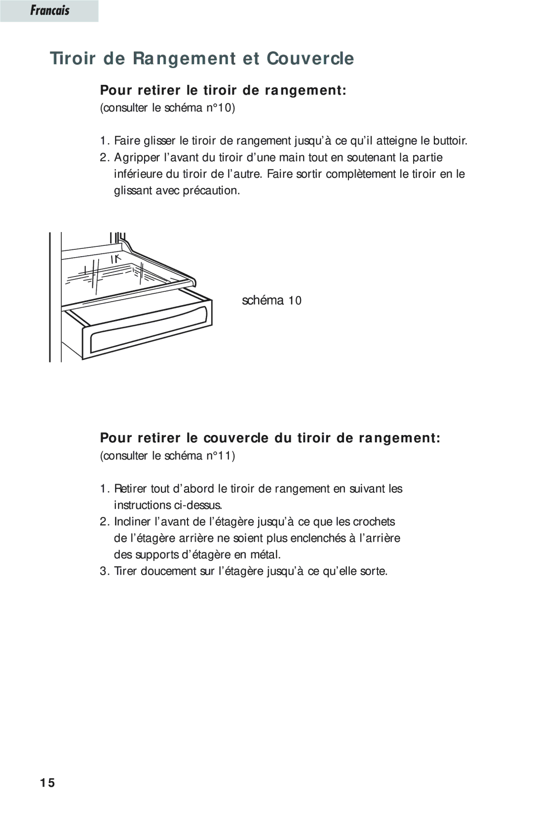 Haier HTQ21JAARSS warranty Tiroir de Rangement et Couvercle, Pour retirer le tiroir de rangement 