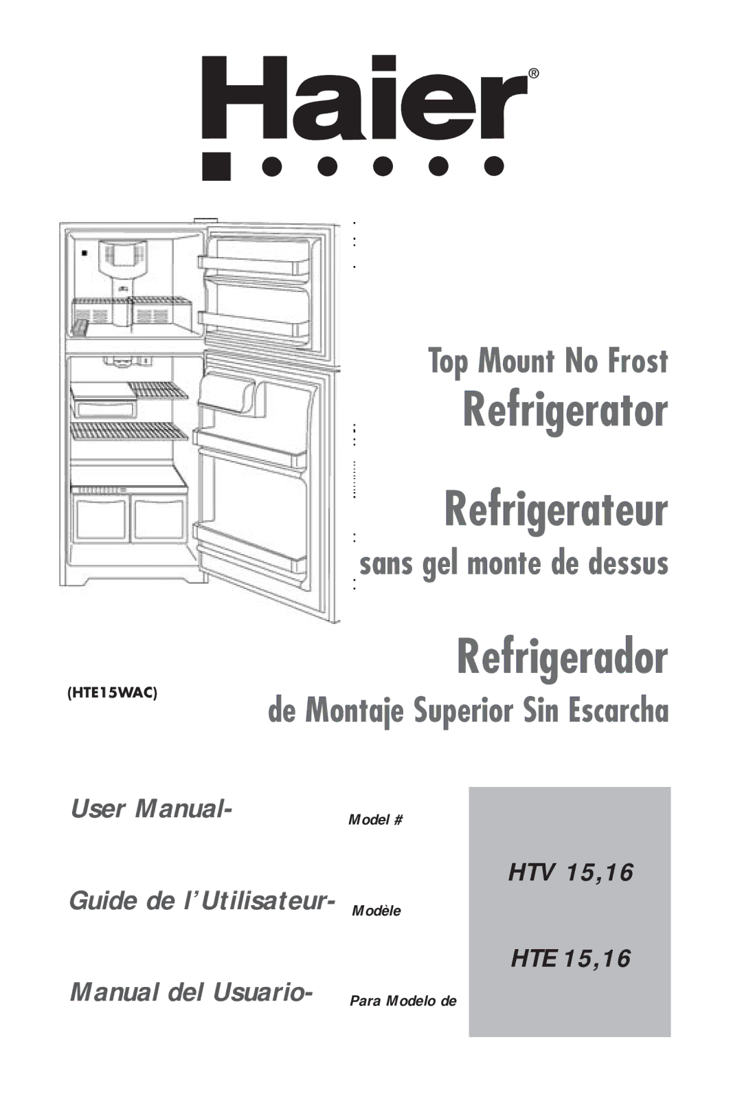 Haier 16, HTV 15 user manual Refrigerator Refrigerateur 