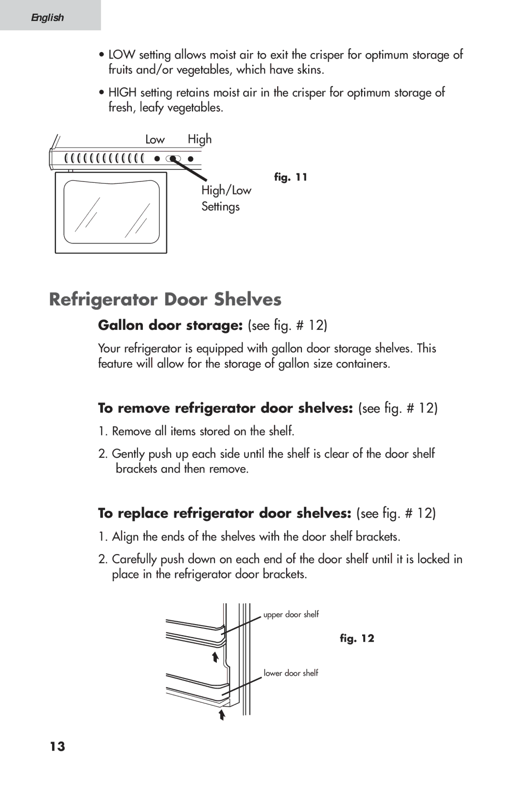 Haier HTV 15, 16 Refrigerator Door Shelves, Gallon door storage see fig. #, To remove refrigerator door shelves see fig. # 