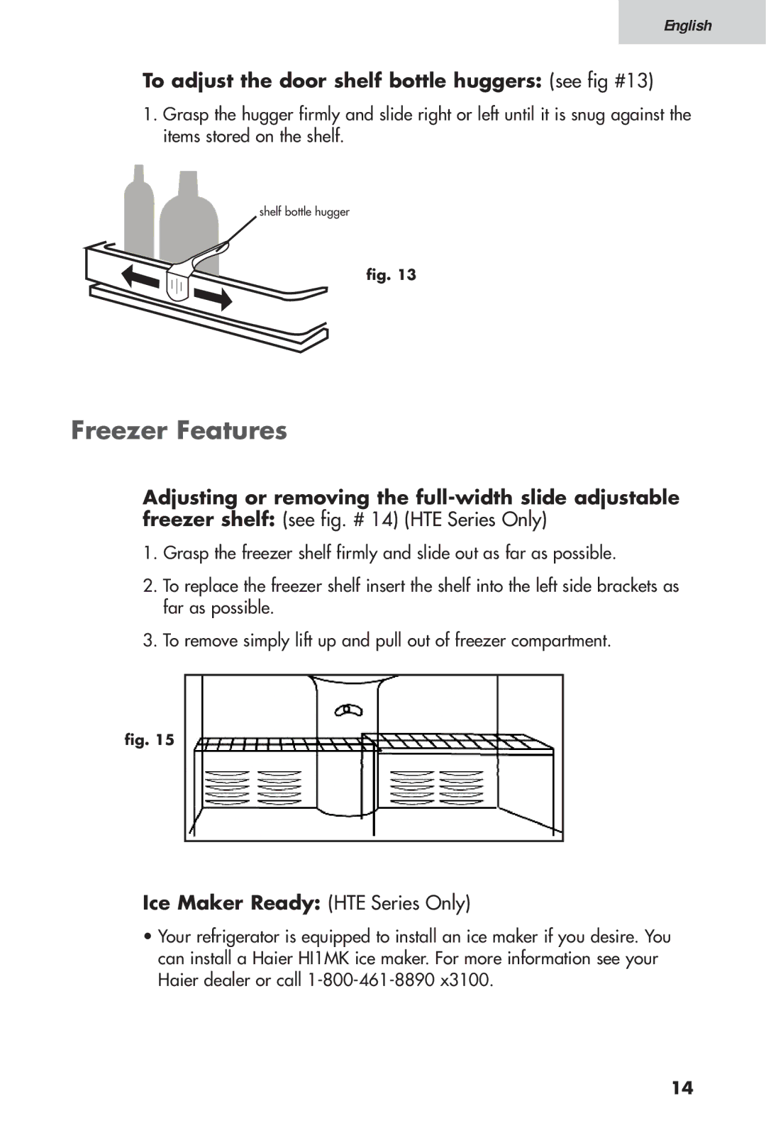 Haier 16, HTV 15 Freezer Features, To adjust the door shelf bottle huggers see fig #13, Ice Maker Ready HTE Series Only 