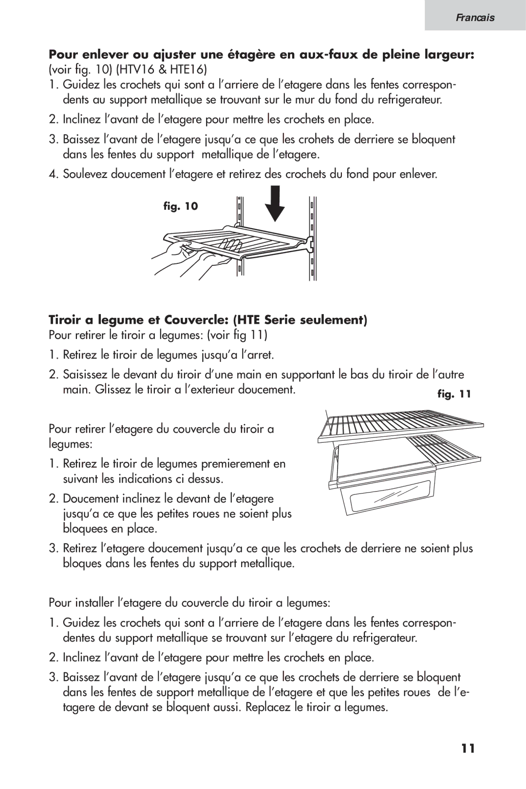 Haier 16, HTV 15 user manual Tiroir a legume et Couvercle HTE Serie seulement 