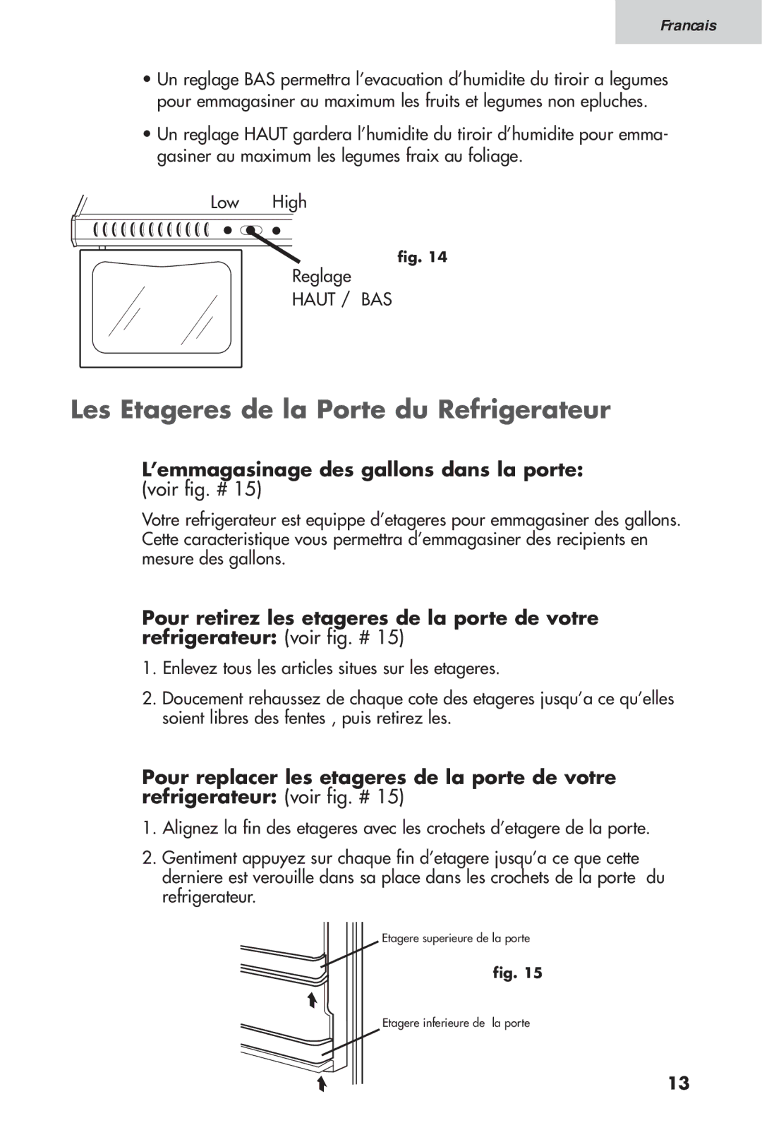 Haier 16, HTV 15 user manual Les Etageres de la Porte du Refrigerateur, ’emmagasinage des gallons dans la porte 