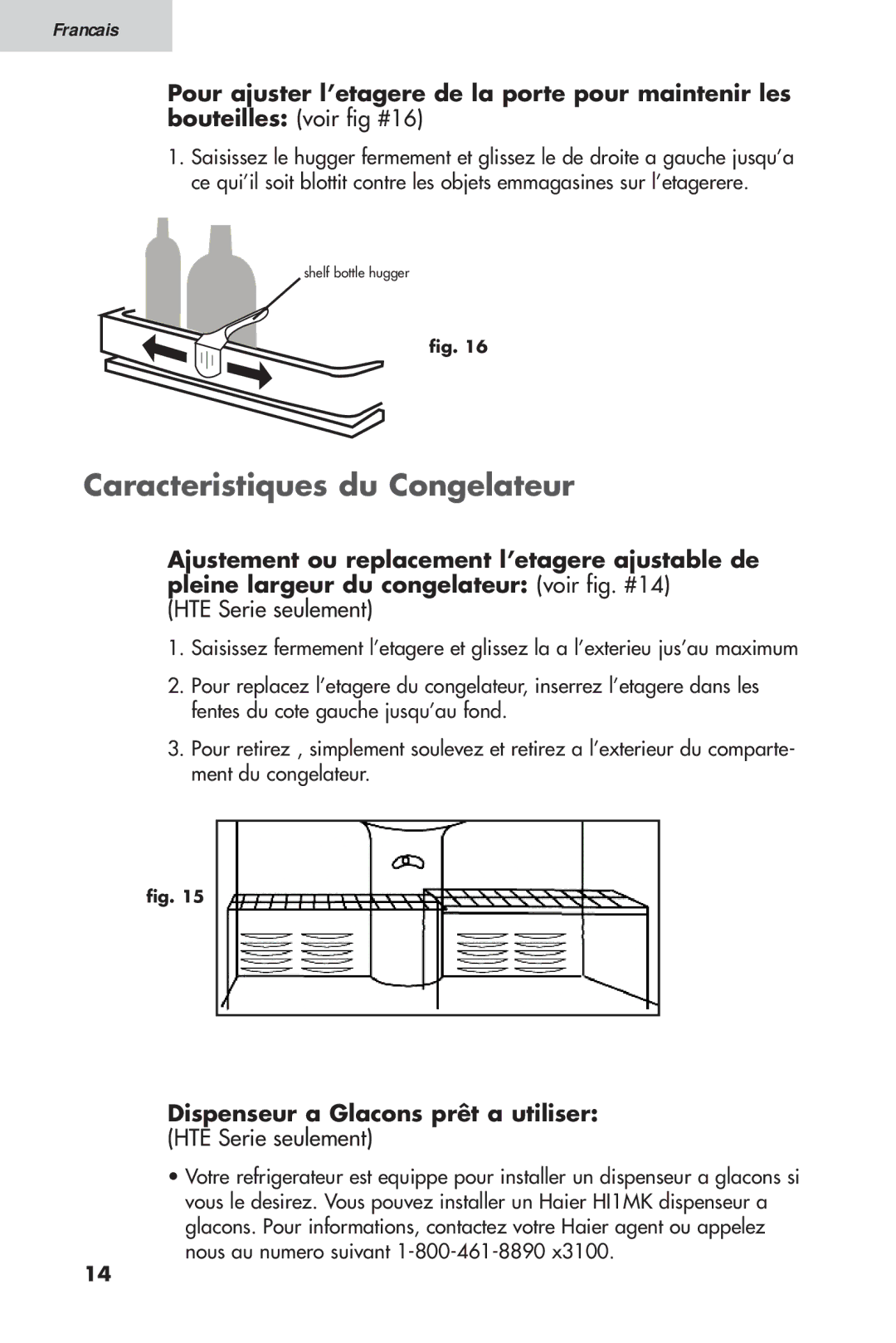 Haier HTV 15, 16 user manual Caracteristiques du Congelateur, Dispenseur a Glacons prêt a utiliser 