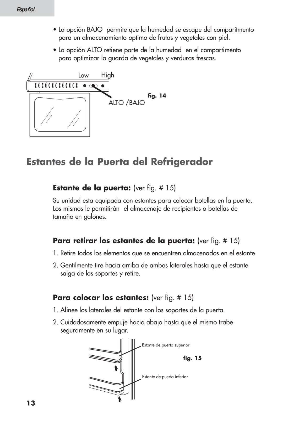 Haier HTV 15 Estantes de la Puerta del Refrigerador, Estante de la puerta ver fig. #, Para colocar los estantes ver fig. # 