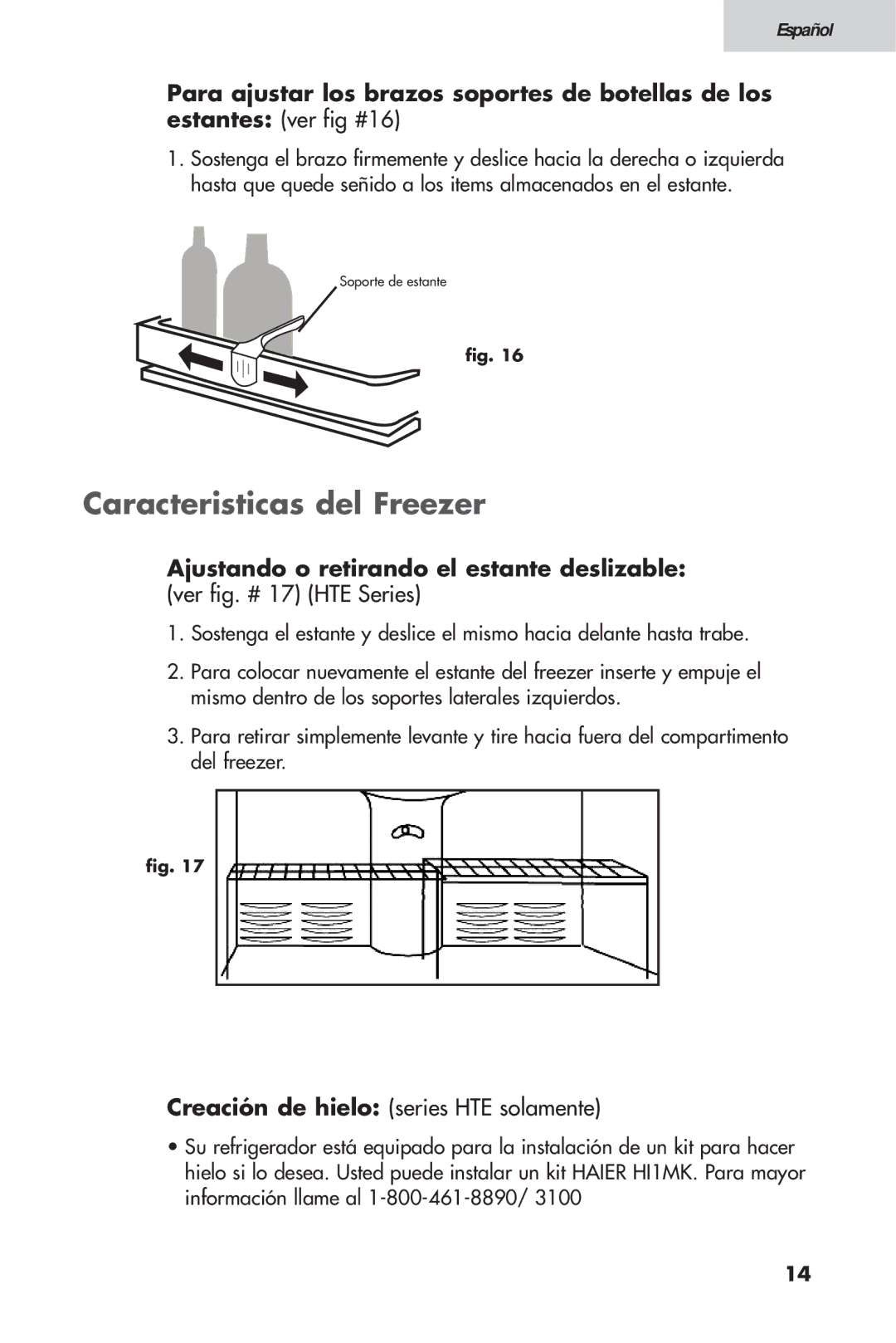 Haier 16, HTV 15 user manual Caracteristicas del Freezer, Ajustando o retirando el estante deslizable 