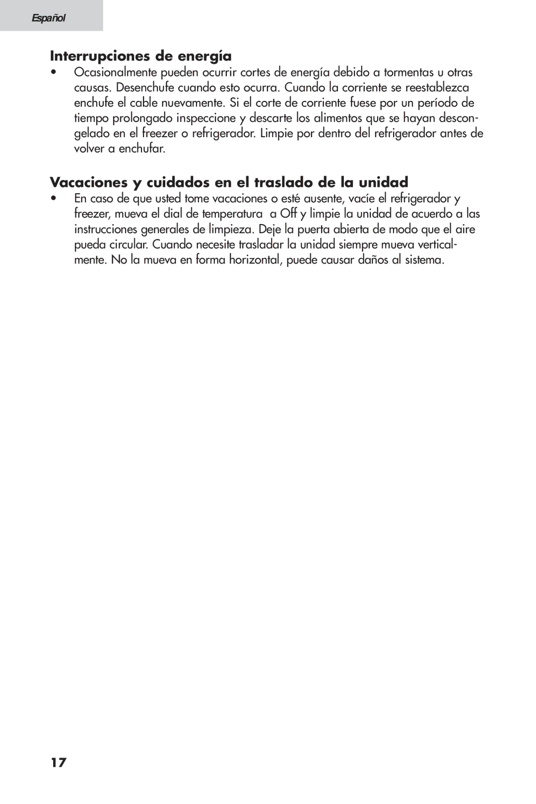 Haier HTV 15, 16 user manual Interrupciones de energía, Vacaciones y cuidados en el traslado de la unidad 