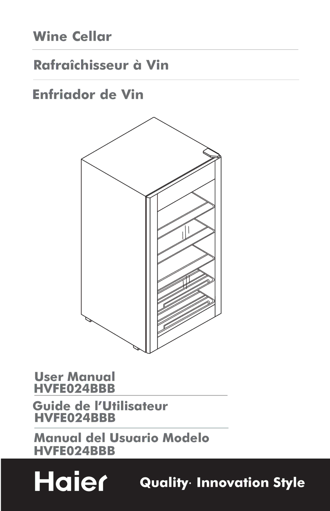 Haier HVFE024BBB user manual Quality Innovation Style 