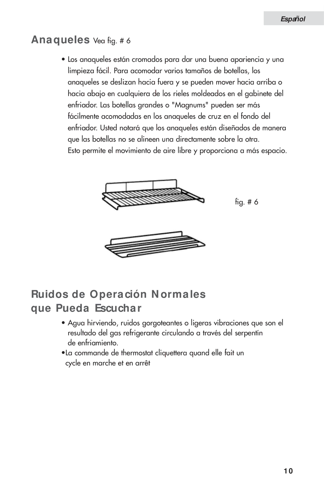 Haier HVH014A manual Ruidos de Operación Normales que Pueda Escuchar, Anaqueles Vea fig. # 