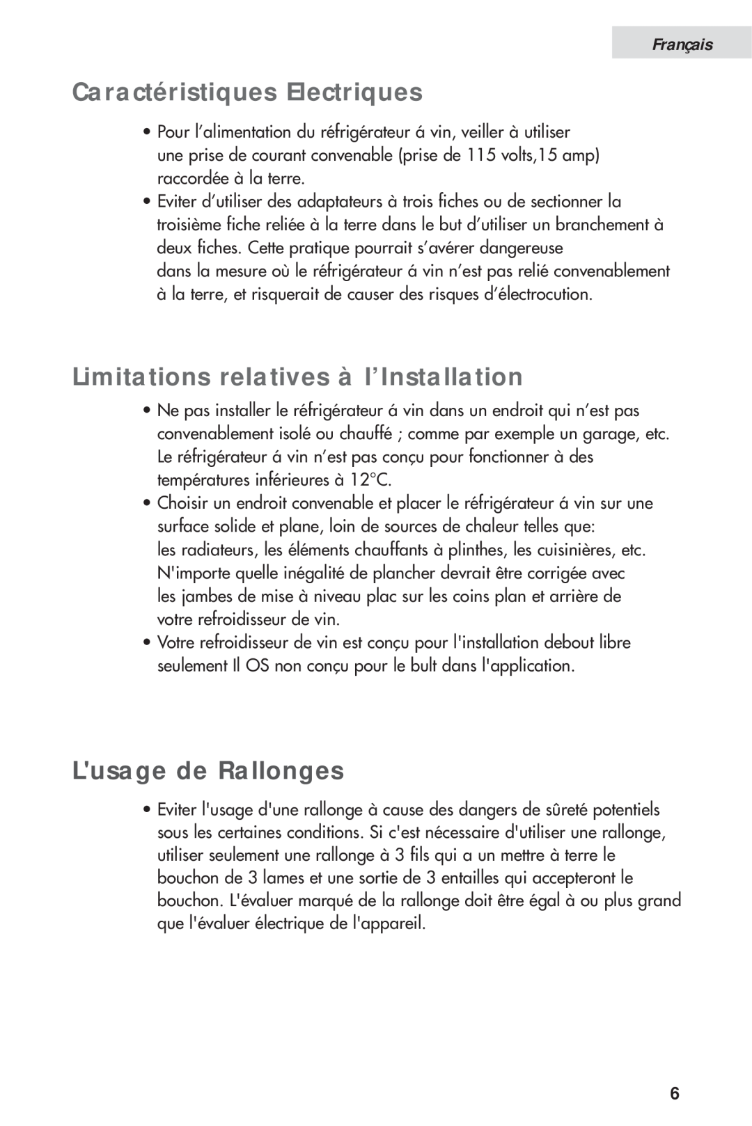 Haier HVH014A manual Caractéristiques Electriques, Limitations relatives à l’Installation, Lusage de Rallonges, Français 