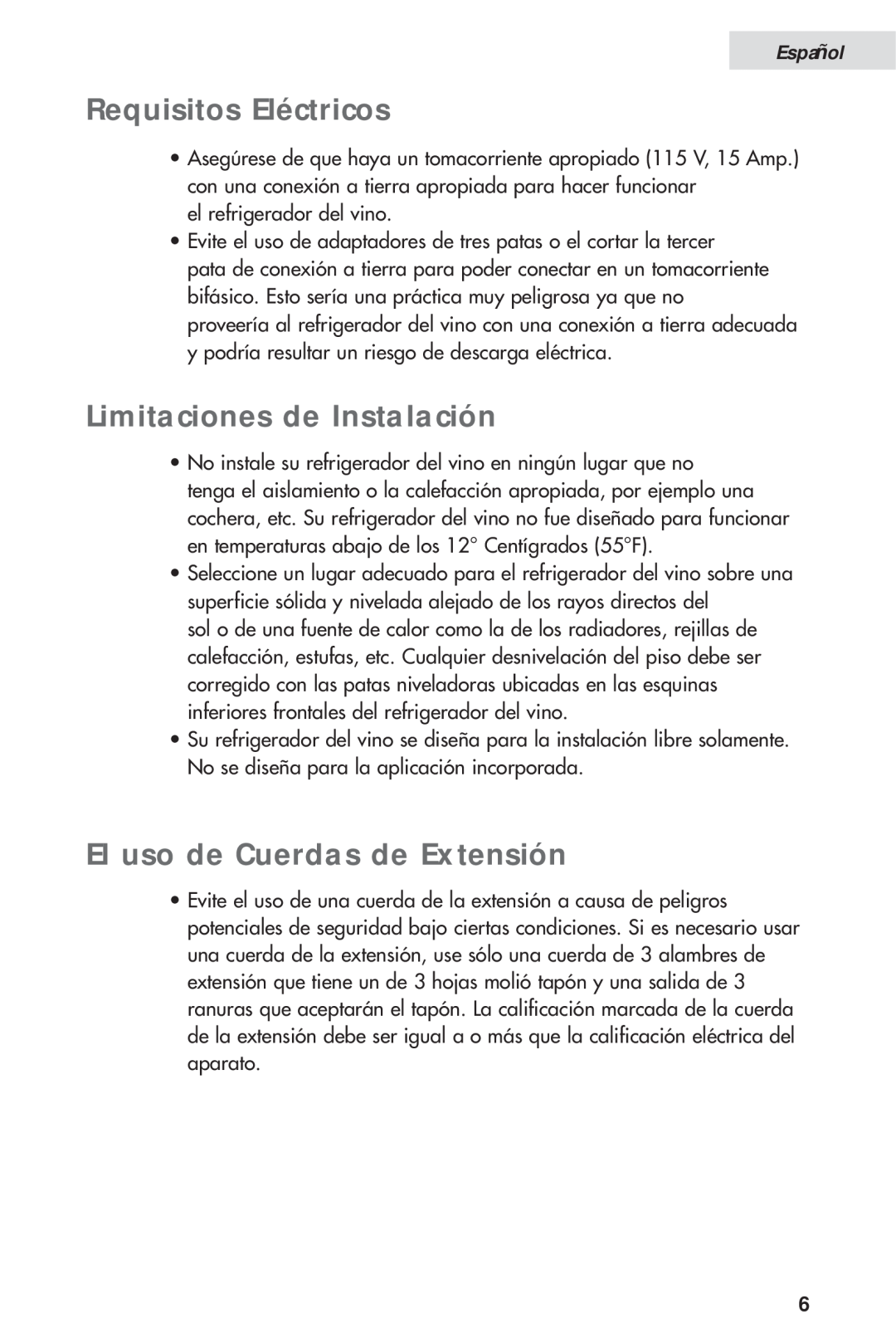 Haier HVH014A manual Requisitos Eléctricos, Limitaciones de Instalación, El uso de Cuerdas de Extensión, Español 