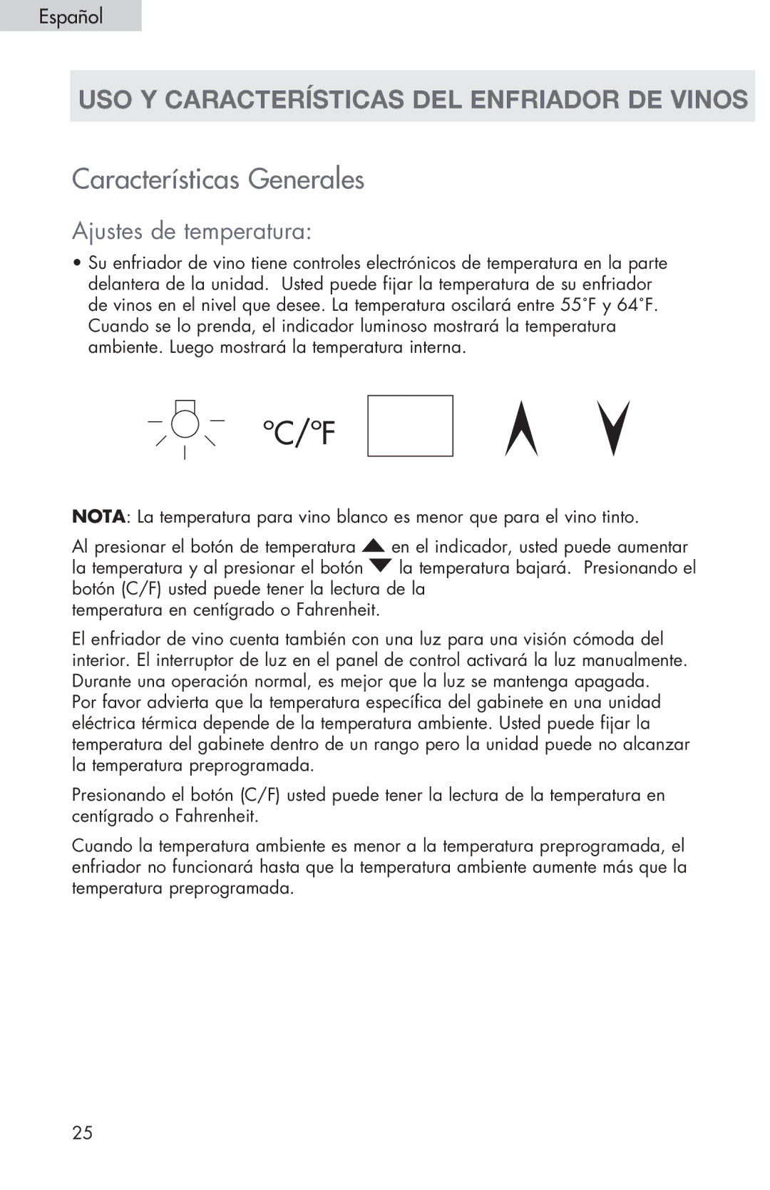 Haier HVTS04, HVTS06 Características Generales, Uso y características del enfriador de vinos, Ajustes de temperatura 