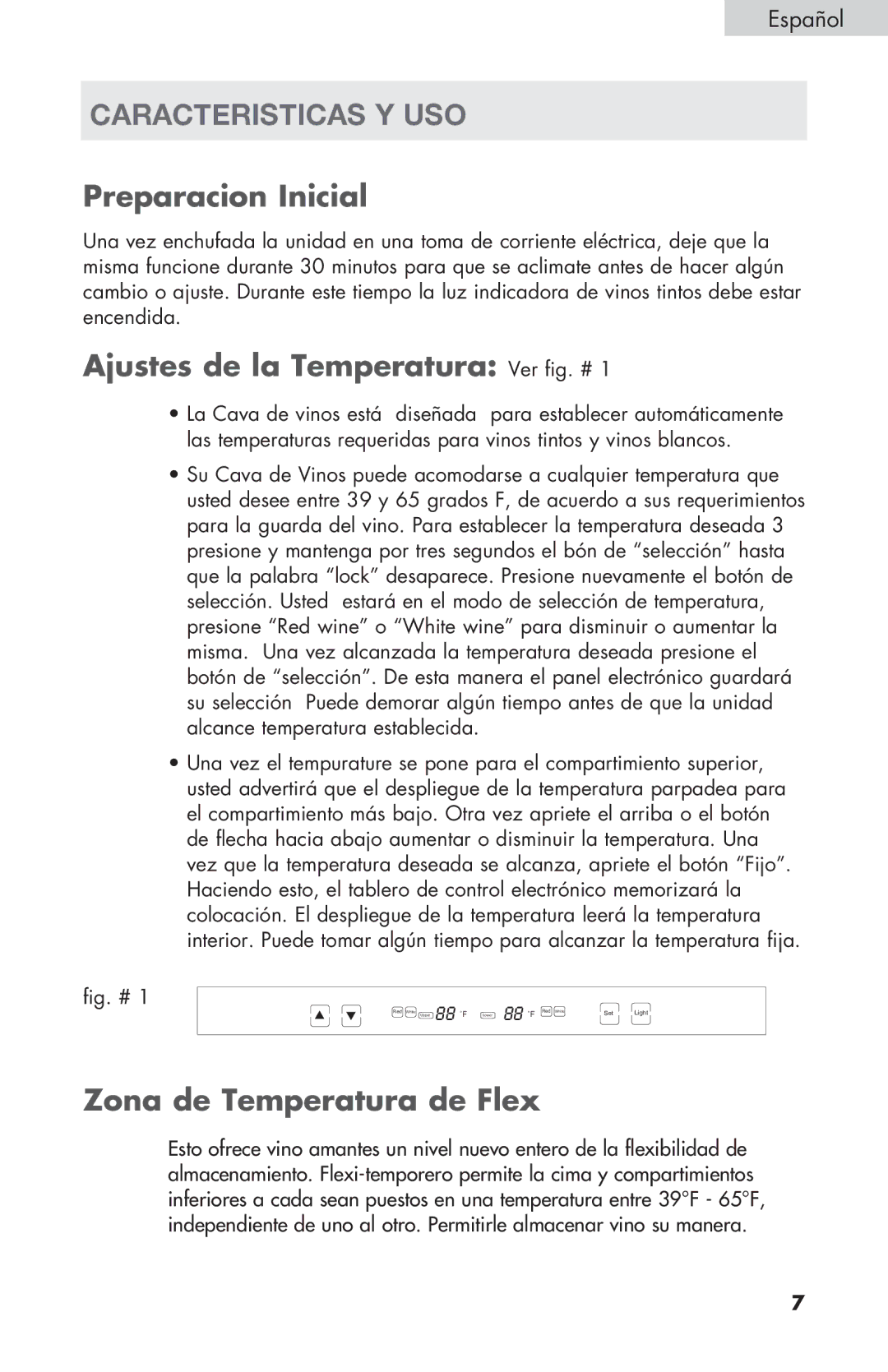 Haier HVZ040ABH5S user manual Caracteristicas y uso, Preparacion Inicial, Ajustes de la Temperatura Ver fig. # 