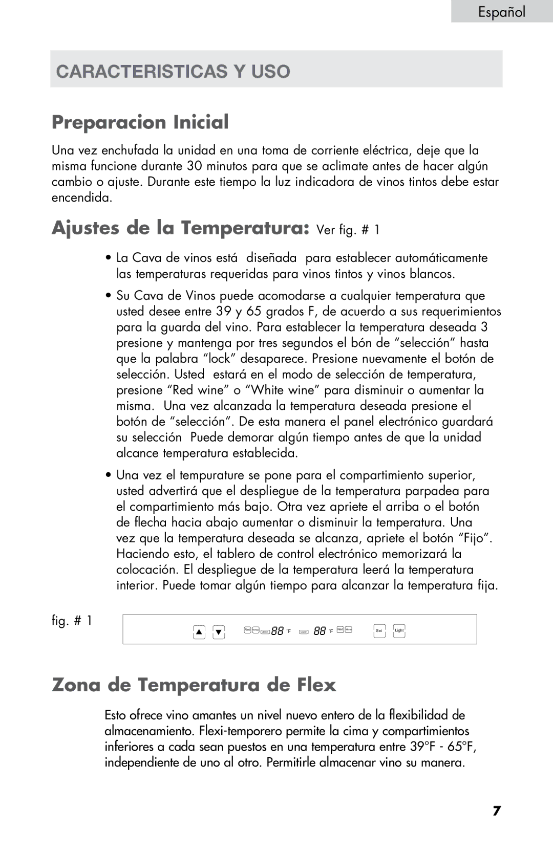 Haier HVZ040ABH5SBJ user manual Caracteristicas y uso, Preparacion Inicial, Ajustes de la Temperatura Ver fig. # 