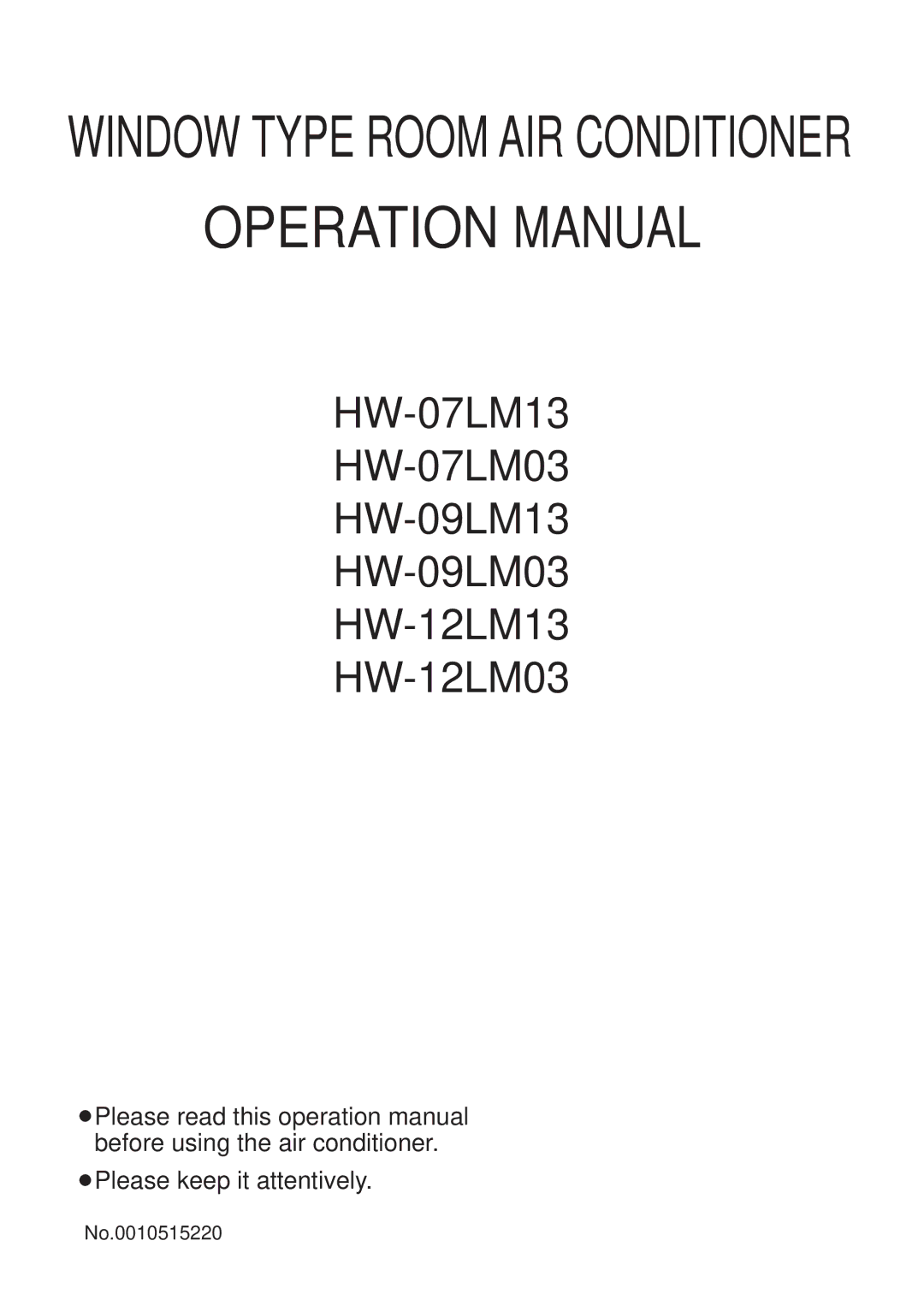 Haier HW-07LM13, HW-12LM13, HW-12LM03, HW-09LM13, HW-09LM03, HW-07LM03 operation manual Window Type Room AIR Conditioner 