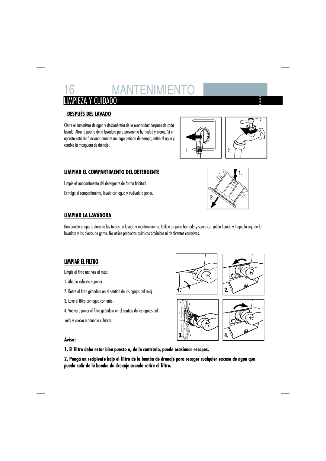 Haier HW70-B1286 manual Limpiar EL Compartimento DEL Detergente, Limpiar LA Lavadora, Lave el ﬁltro con agua corriente 