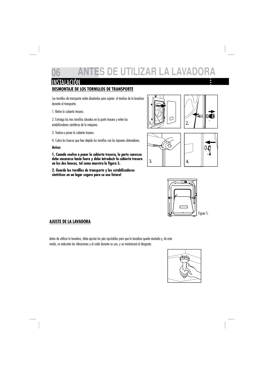 Haier HW70-B1286 Instalación, Desmontaje DE LOS Tornillos DE Transporte, Ajuste DE LA Lavadora, Retire la cubierta trasera 