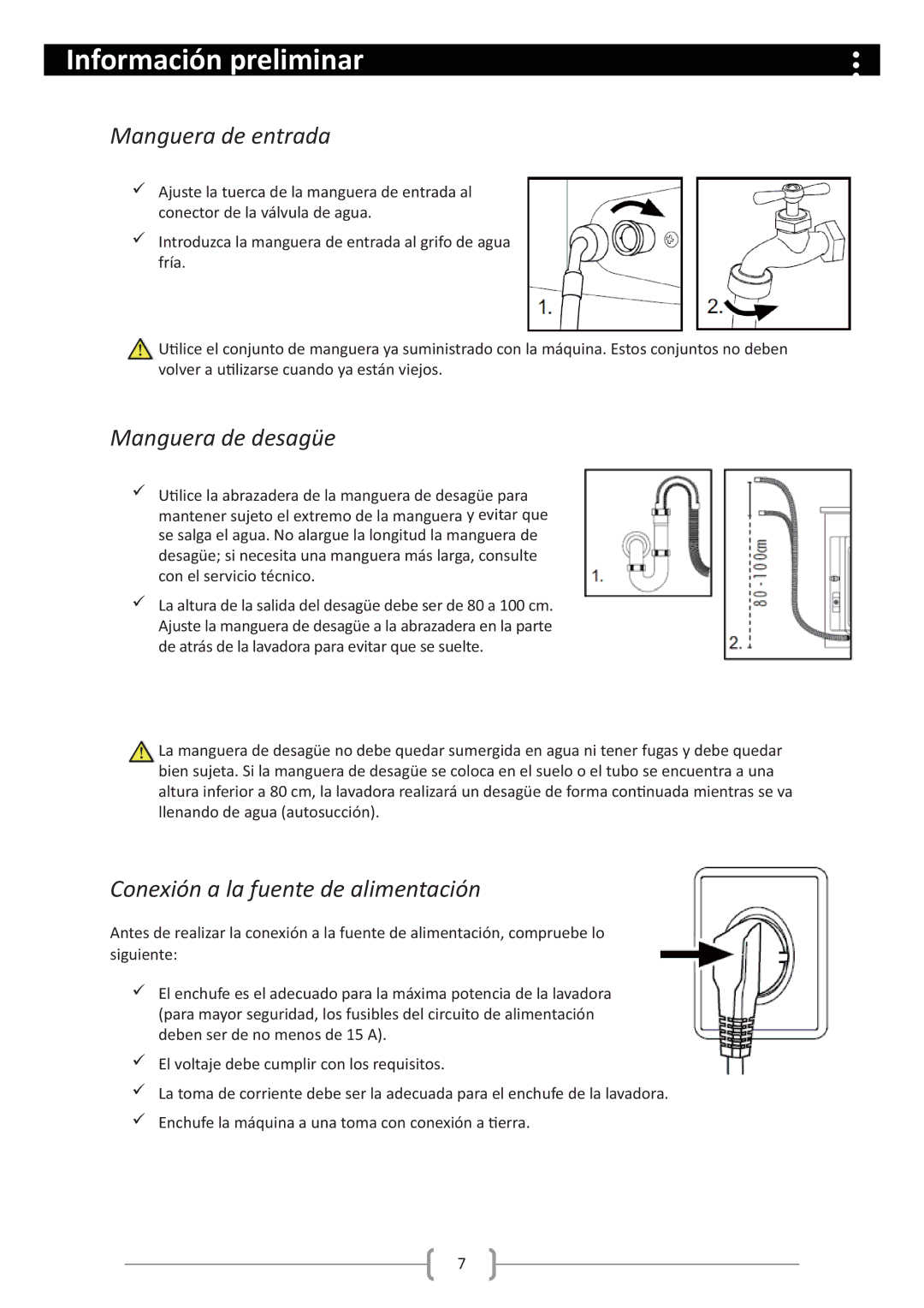 Haier HW80-1279 user manual Manguera de entrada, Manguera de desagüe, Conexión a la fuente de alimentación 