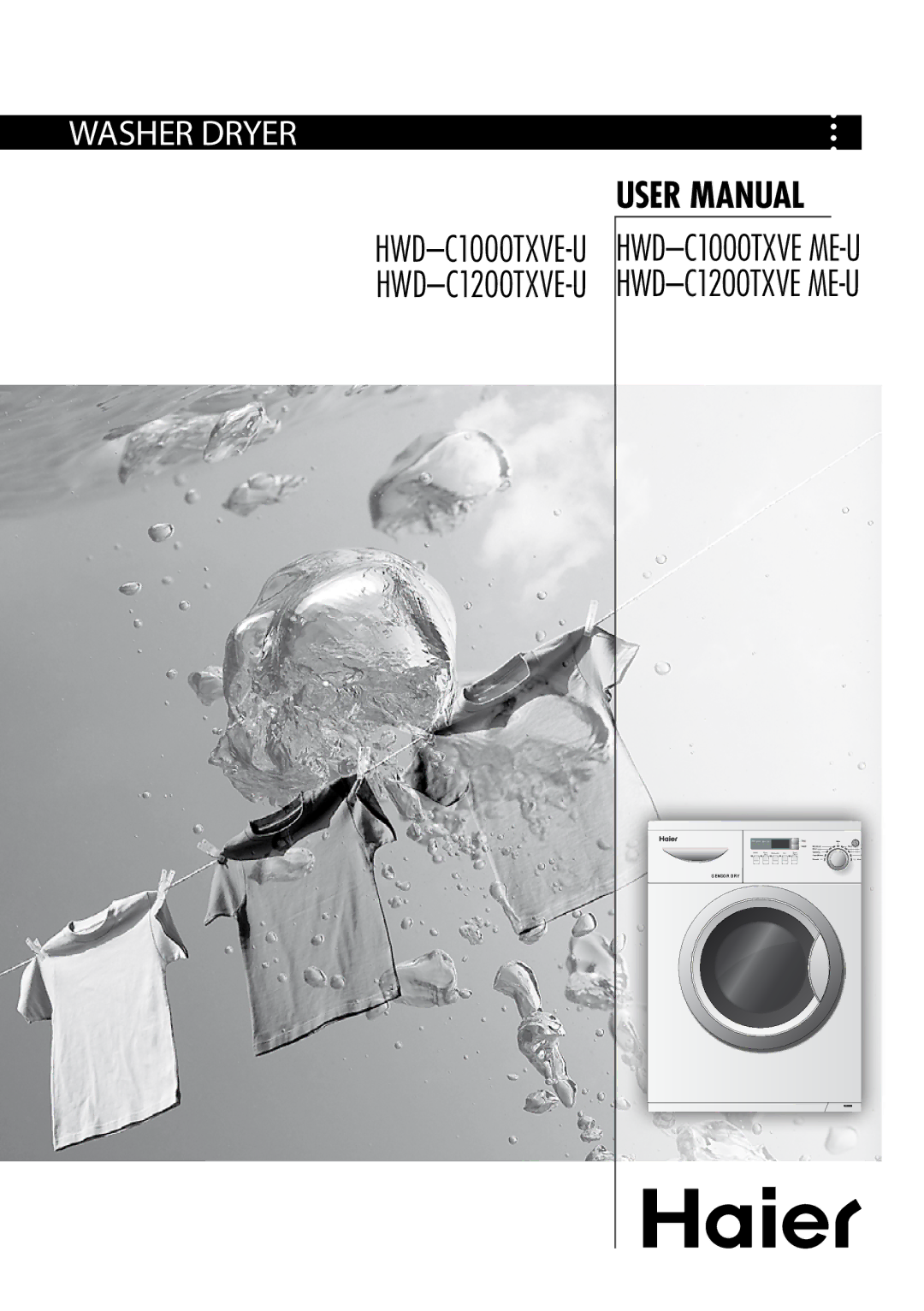 Haier HWDC1000TXVE ME-U, HWDC1000TXVE-U, HWDC1200TXVE ME-U, HWDC1200TXVE-U user manual Washer Dryer 