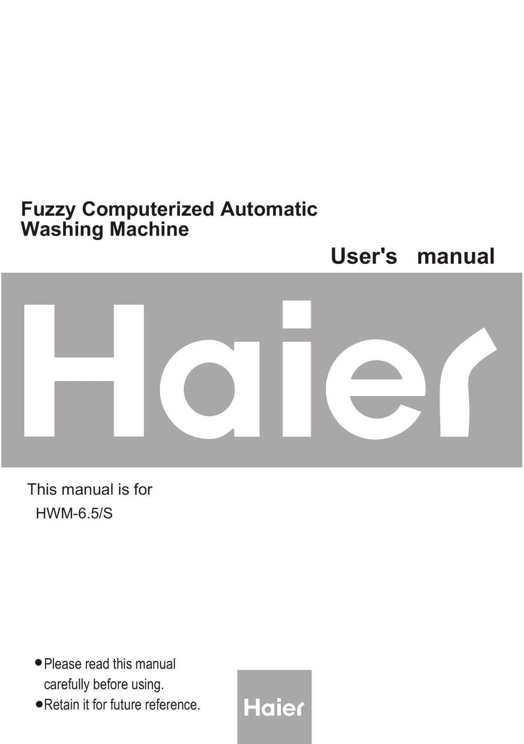 Haier HWM-6.5/S user manual Fuzzy Computerized Automatic Washing Machine 