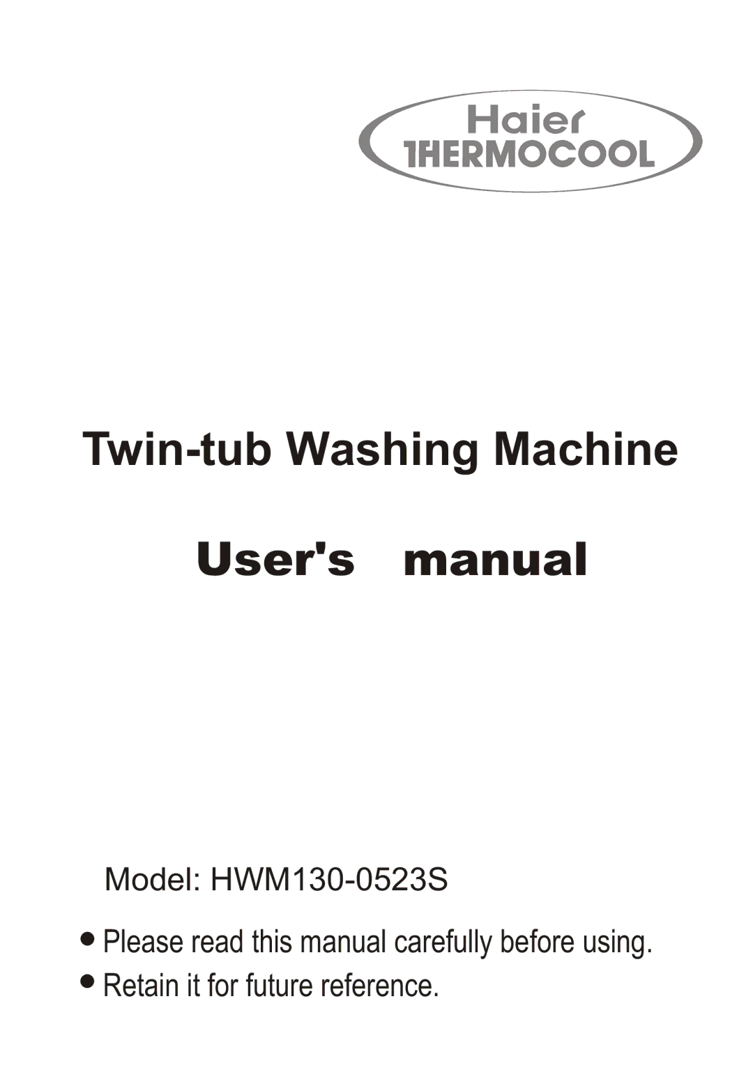 Haier HWM130-0523S user manual Twin-tub Washing Machine 