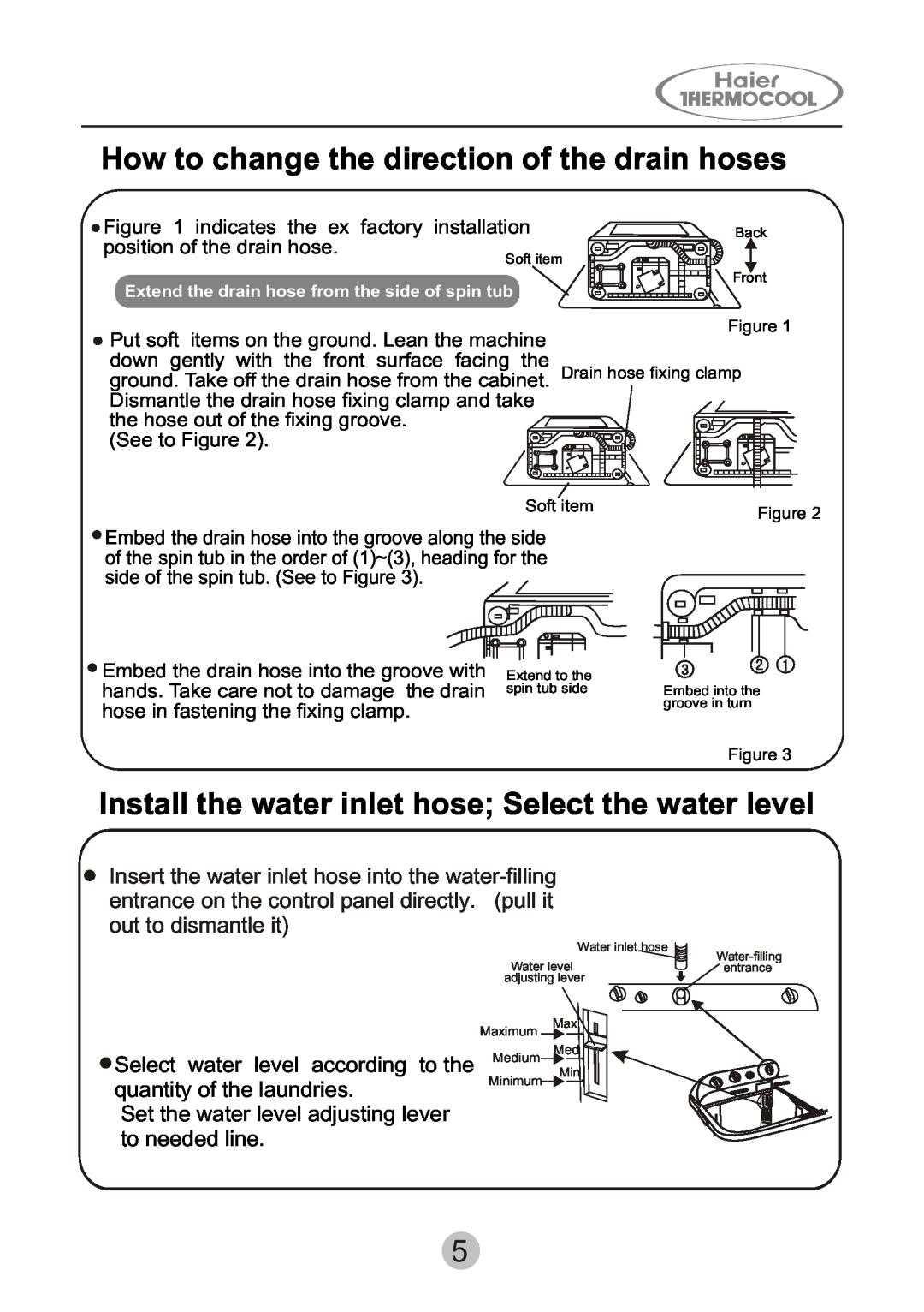 Haier HWM130-0523S How to change the direction of the drain hoses, Install the water inlet hose Select the water level 