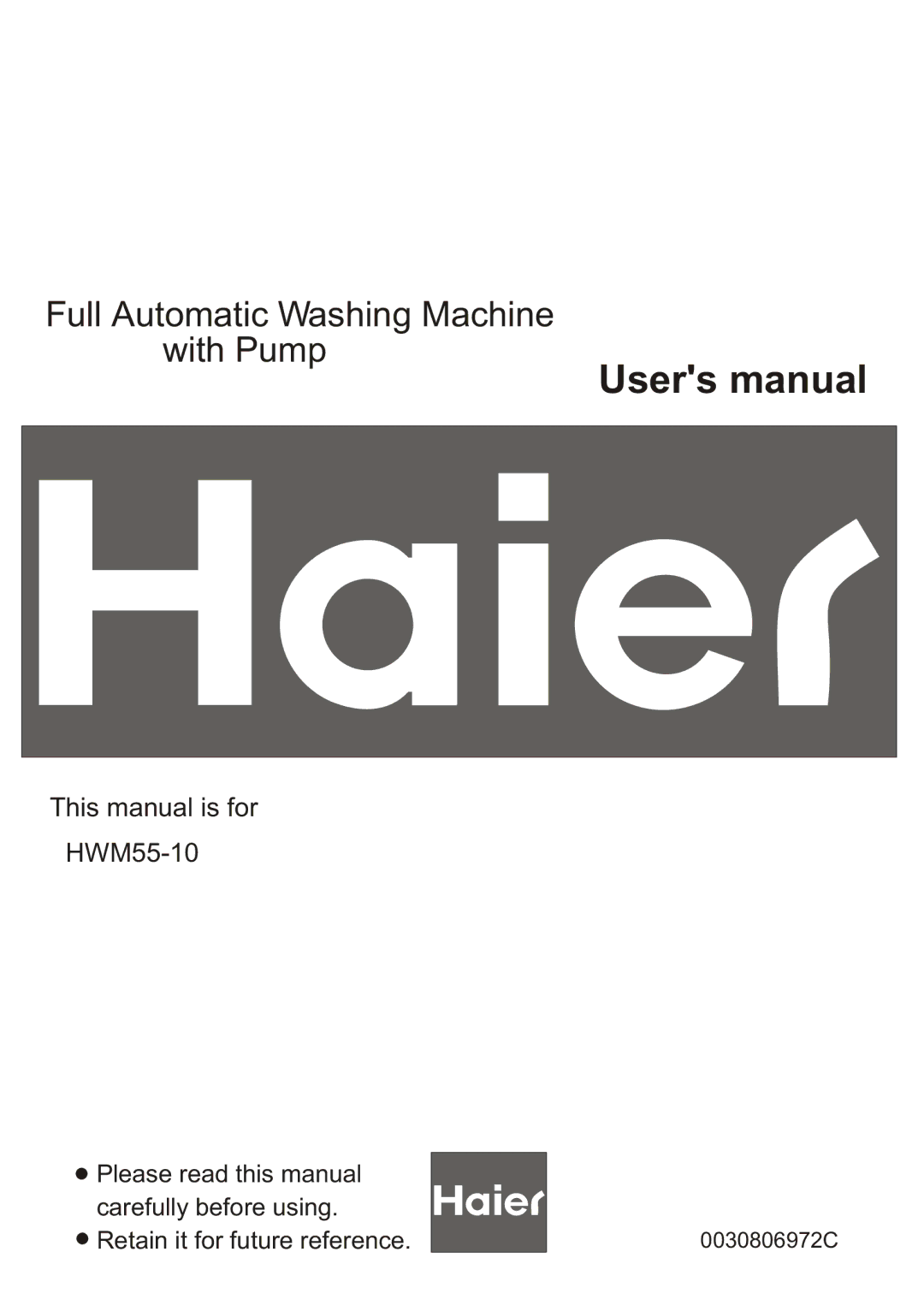 Haier HWM55-10 user manual Full Automatic Washing Machine with Pump, 0030806972C 