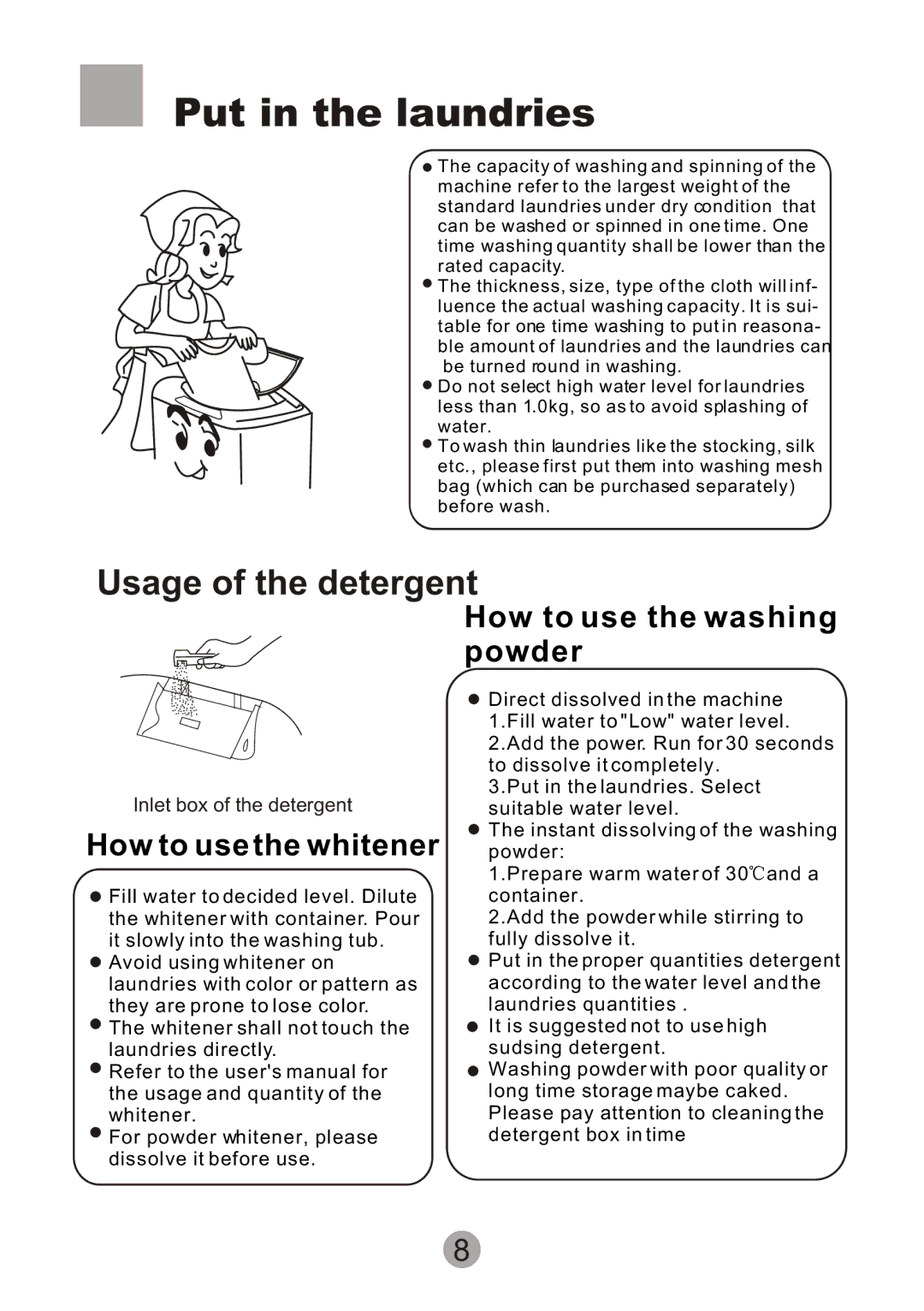 Haier HWM55-10 user manual Put in the laundries, Usage of the detergent, How to use the washing powder 