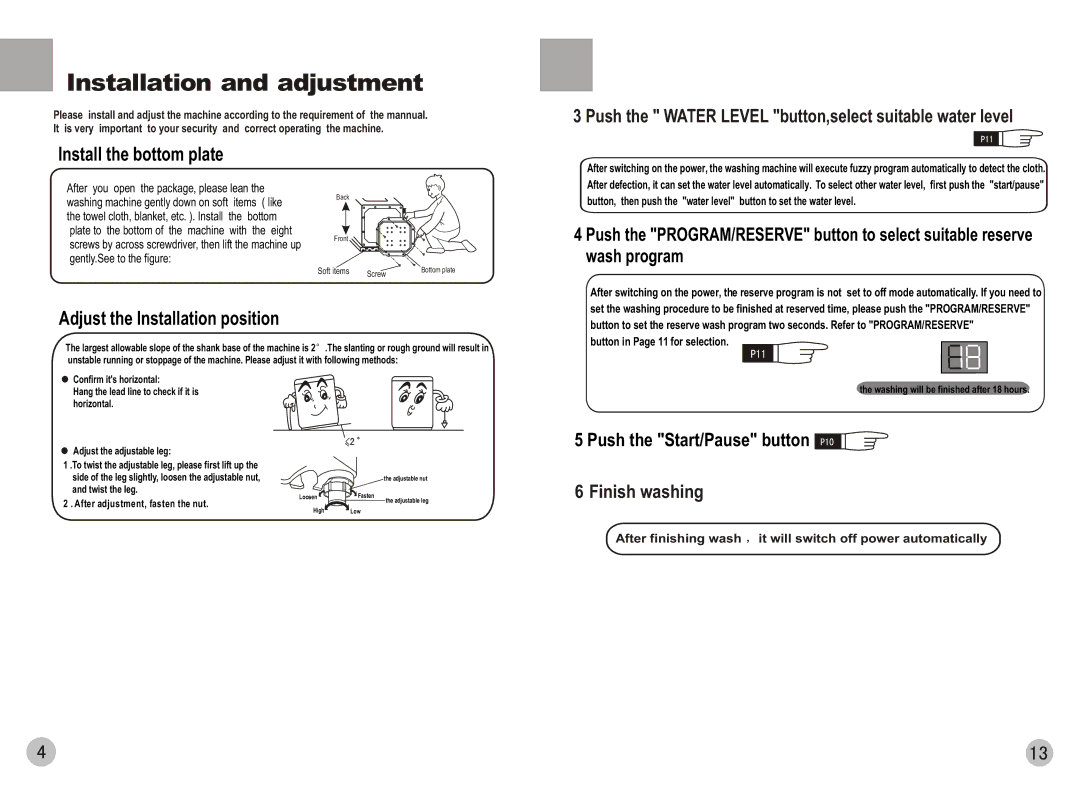 Haier HWM78-0528T user manual Installation and adjustment, Install the bottom plate, Push the Start/Pause button 