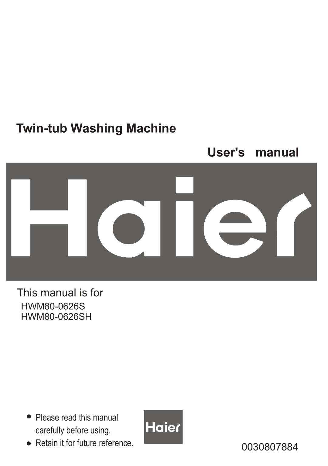 Haier HWM80-0626S user manual Twin-tub Washing Machine, This manual is for 