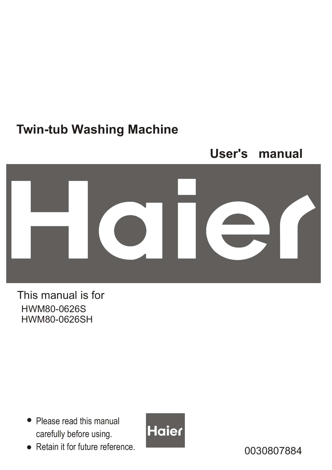 Haier HWM80-0626SH user manual Twin-tub Washing Machine, This manual is for 