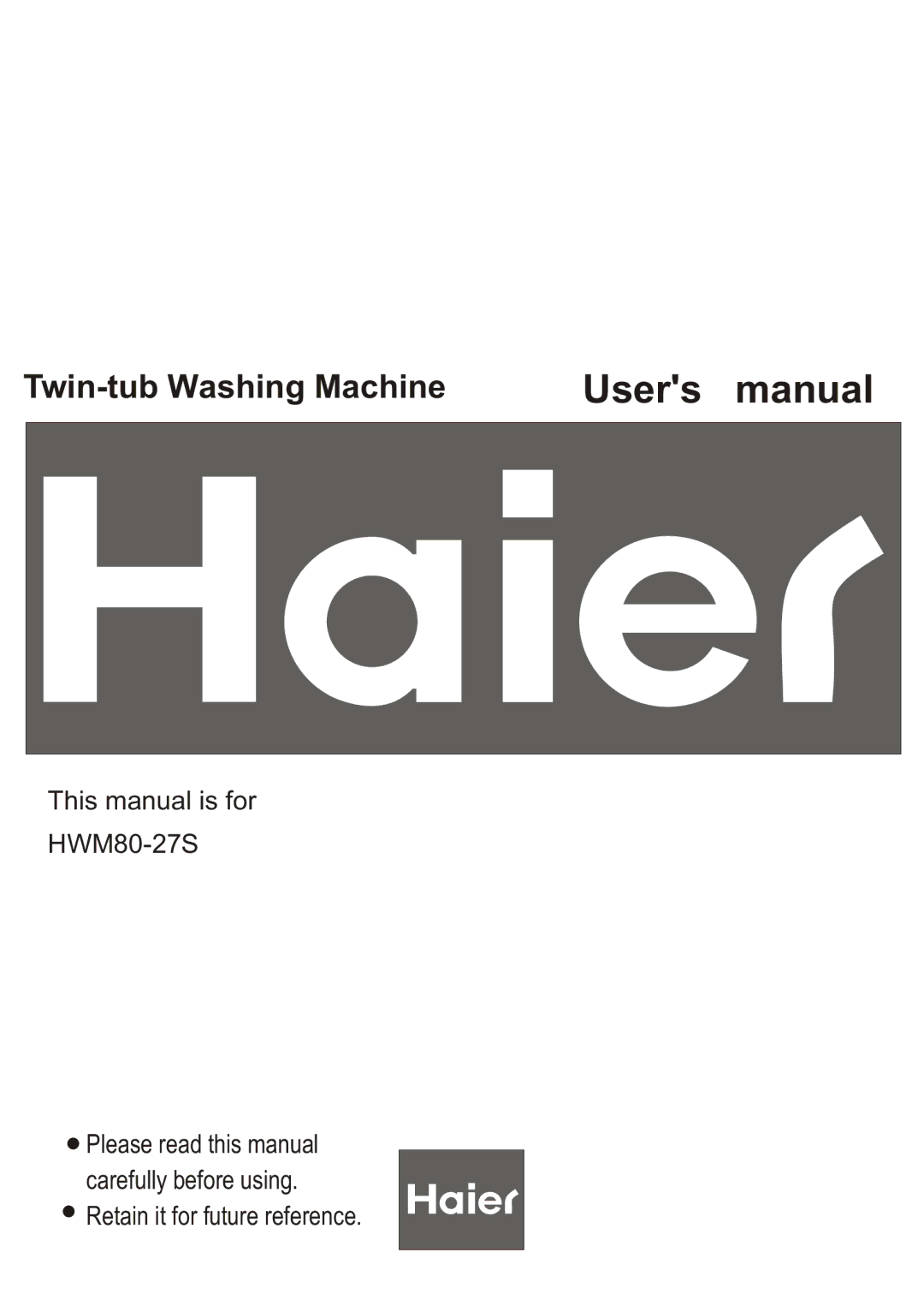 Haier HWM80-27S user manual Twin-tub Washing Machine 