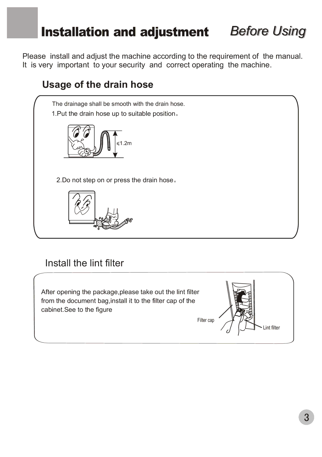 Haier HWM80-35 user manual Usage of the drain hose, Install the lint filter 