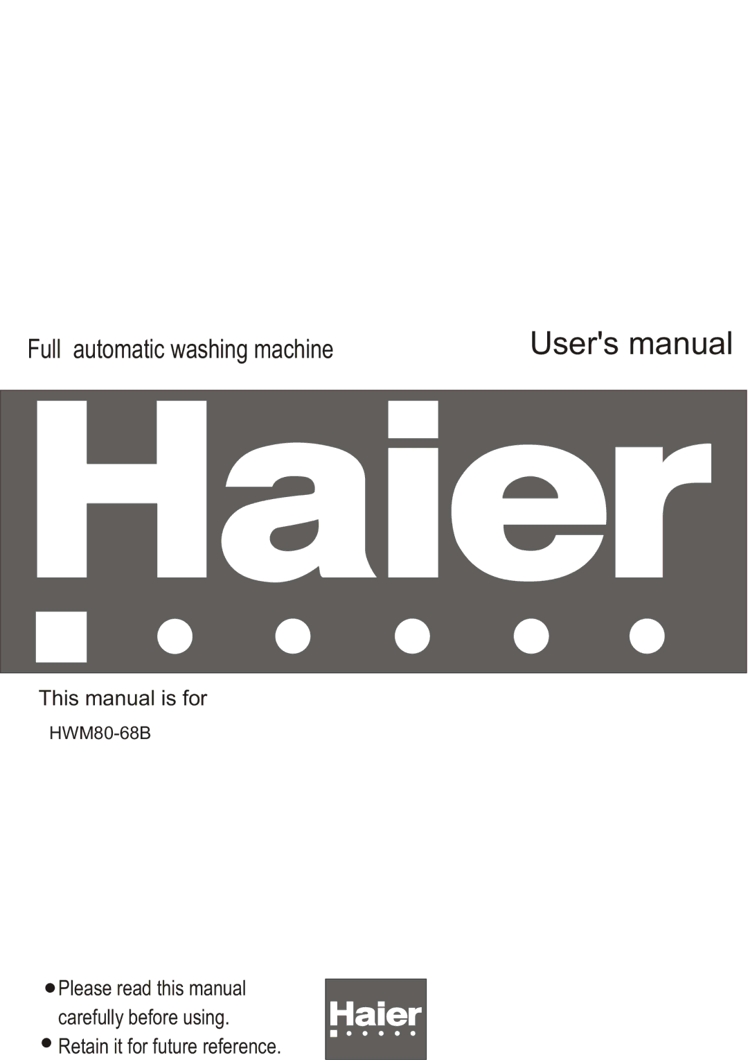 Haier HWM80-68B user manual Full automatic washing machine 