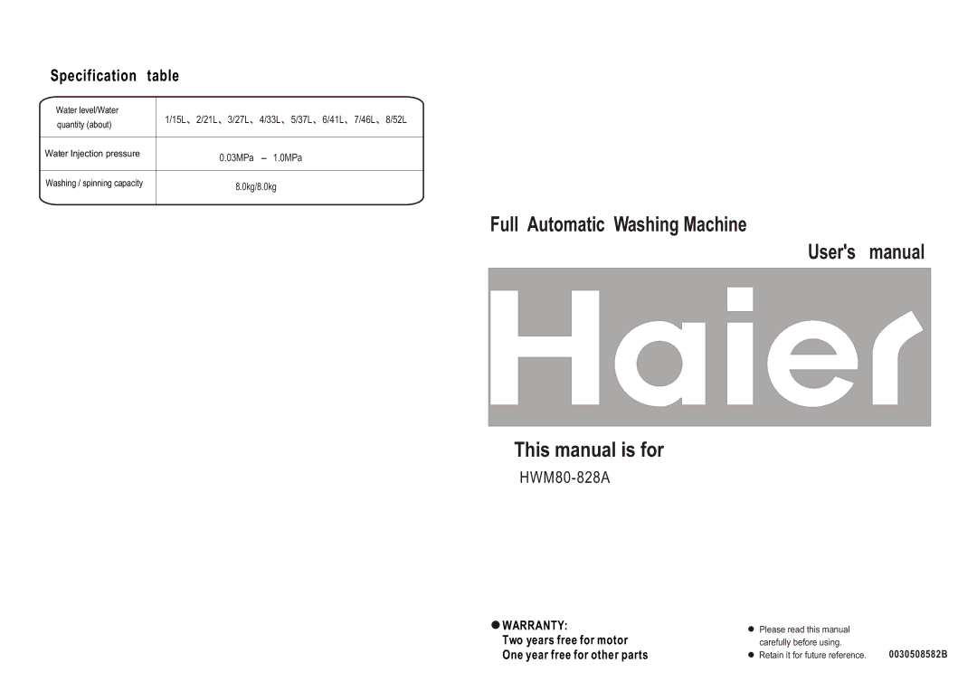 Haier HWM80-828A user manual Full Automatic Washing Machine This manual is for, Specification table 