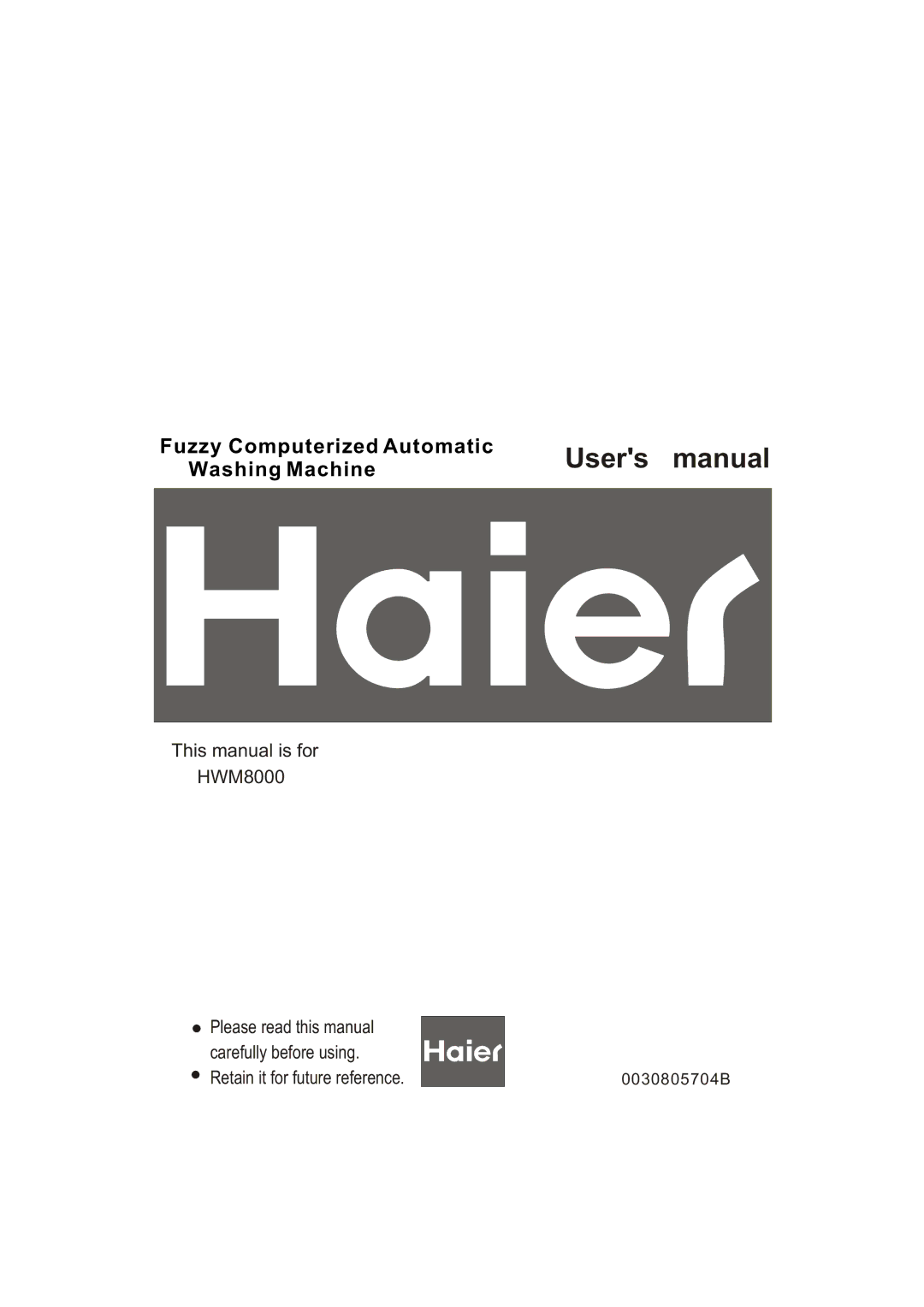 Haier HWM8000 user manual Fuzzy Computerized Automatic Washing Machine 